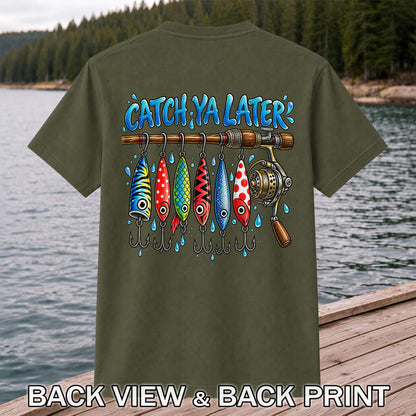 Catch Ya Later Funny Fishing Rod and Lures Graphic T-Shirt | Back Print