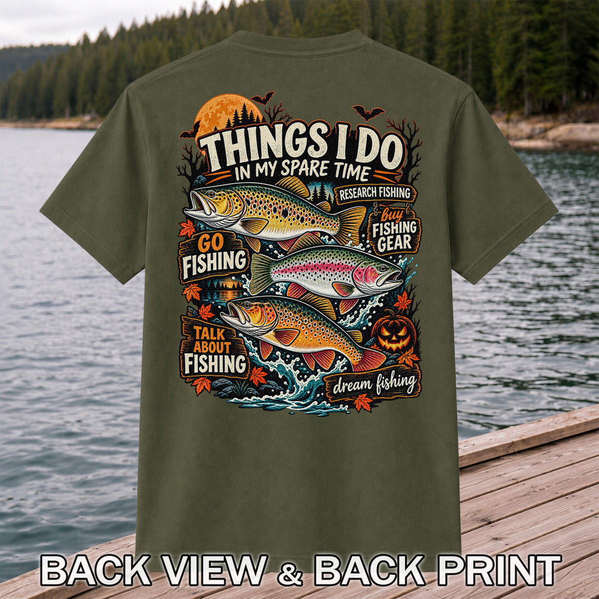 Things I Do in My Spare Time Halloween Trout Fishing T-Shirt | Back Print