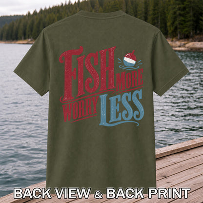 Fish More Worry Less Vintage Bobber Fishing Graphic T-Shirt | Back Print