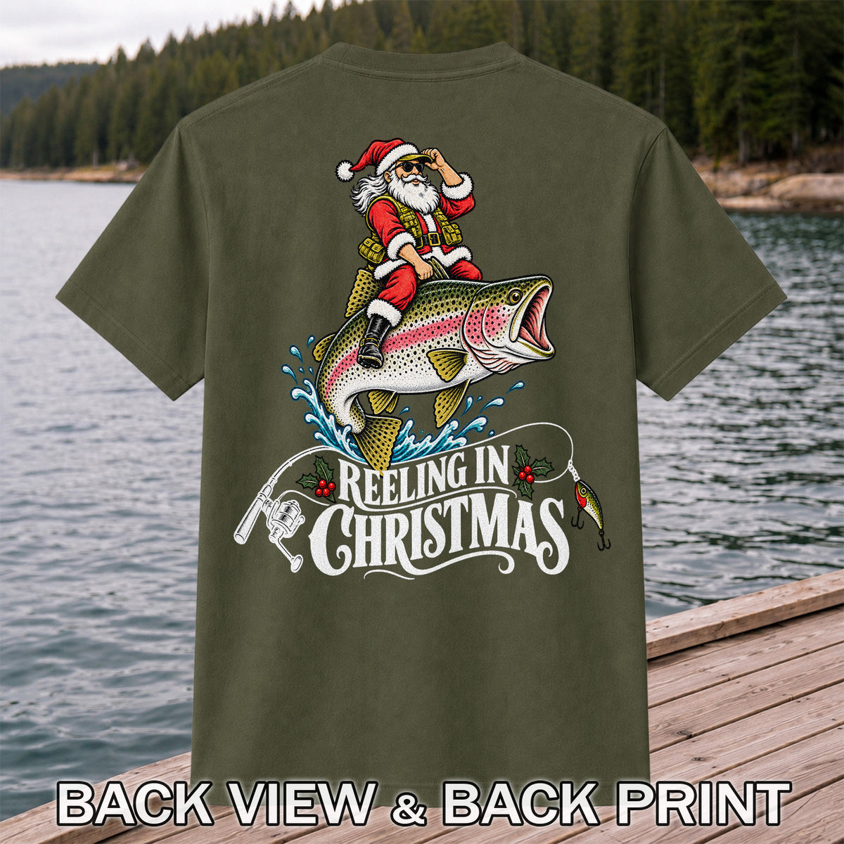 Reeling in Christmas Santa Rainbow Trout Fishing T-Shirt | Back Print