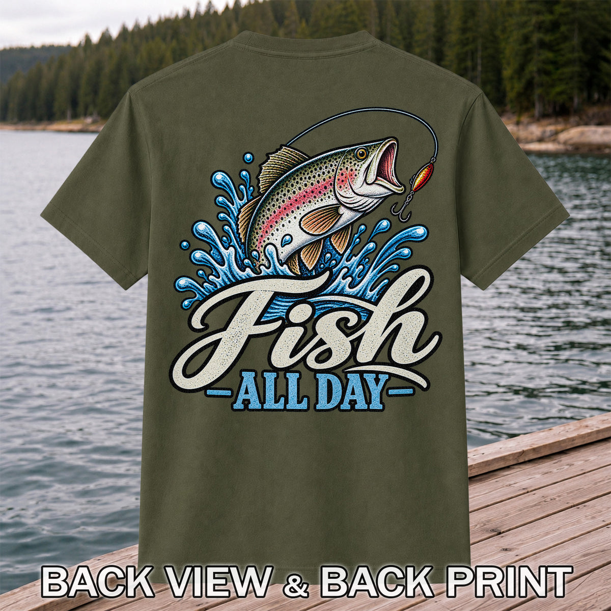 Fish All Day Jumping Rainbow Trout Fishing Graphic T-Shirt | Back Print