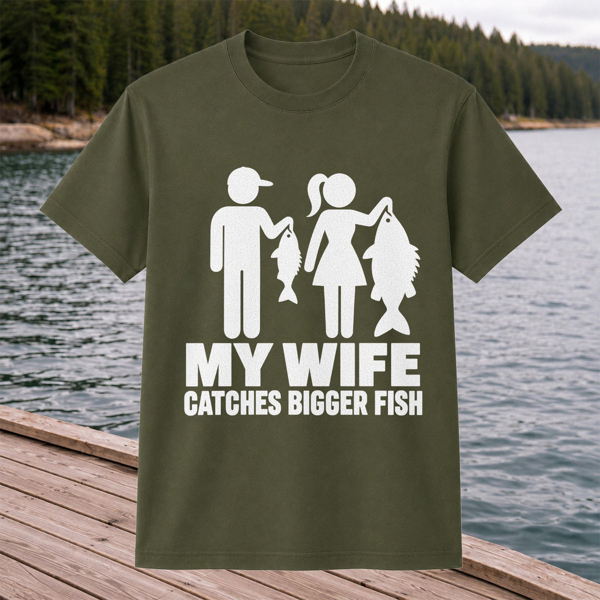 My Wife Catches Bigger Fish Funny Fishing T-Shirt