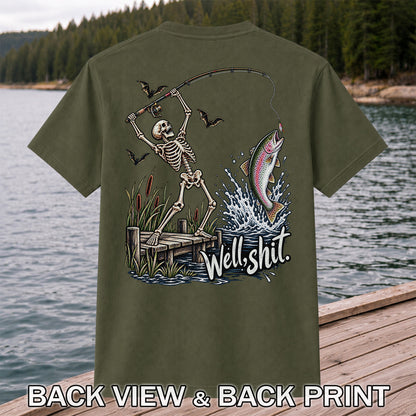 Well Shit Skeleton Catching a Rainbow Trout Funny Fishing T-Shirt | Back Print