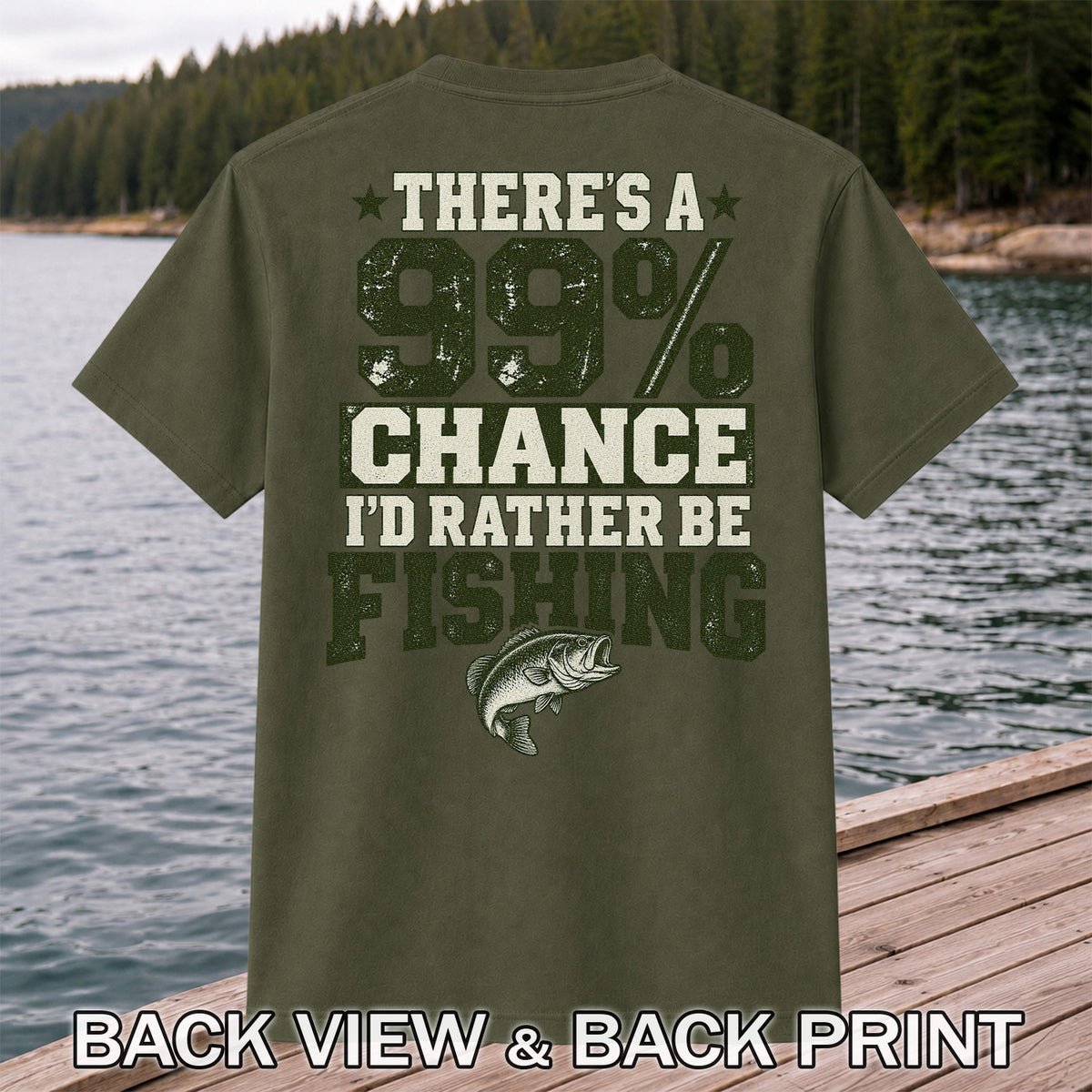 Ninety Nine Percent Fishing Graphic T-Shirt | Back Print