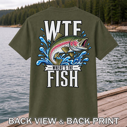 WTF Where's the Fish Funny Rainbow Trout Fishing T-Shirt | Back Print