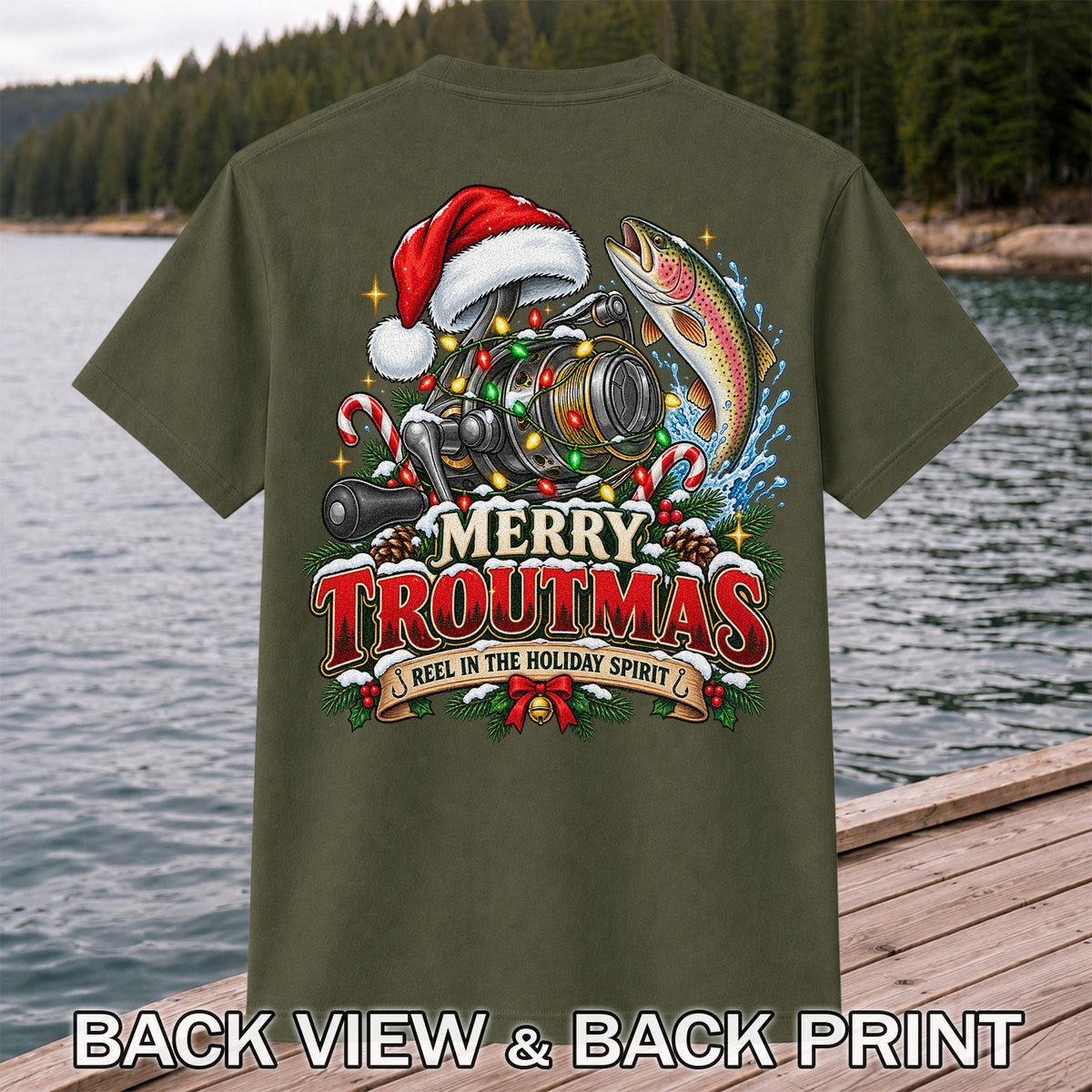 Merry Troutmas Reel in the Holiday Spirit Rainbow Trout and Fishing Reel T-Shirt | Back Print
