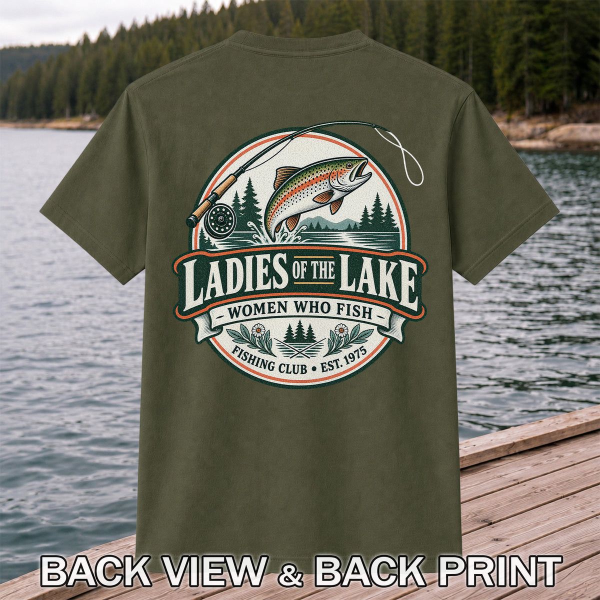 Ladies of the Lake Women Who Fish Rainbow Trout Fishing T-Shirt | Back Print