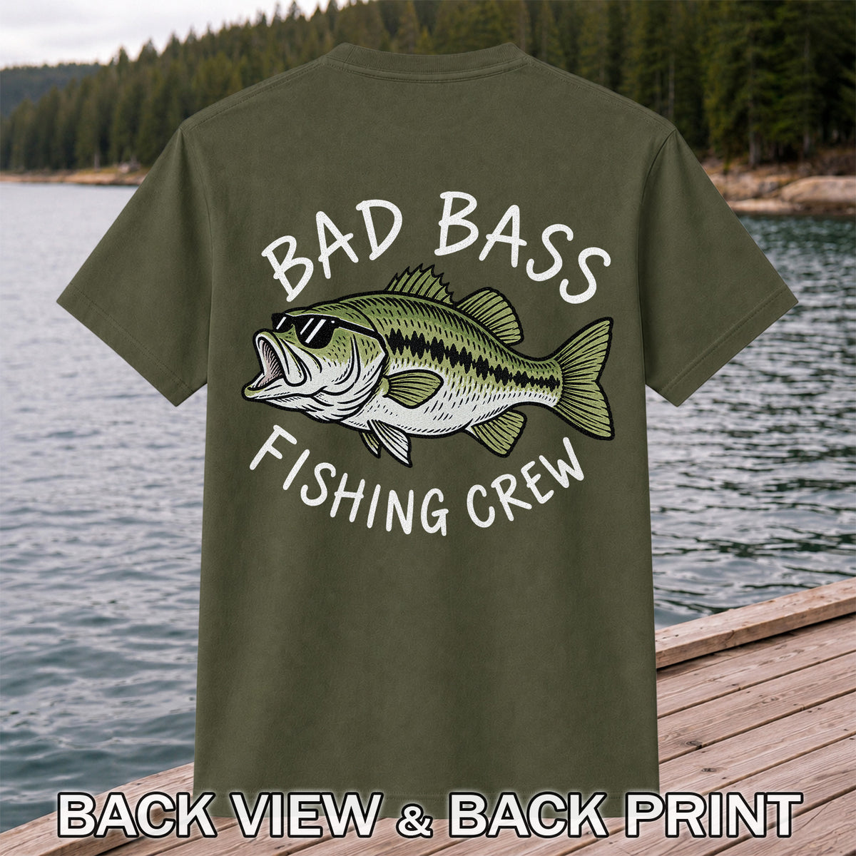 Bad Bass Fishing Crew Funny Graphic T-Shirt | Back Print
