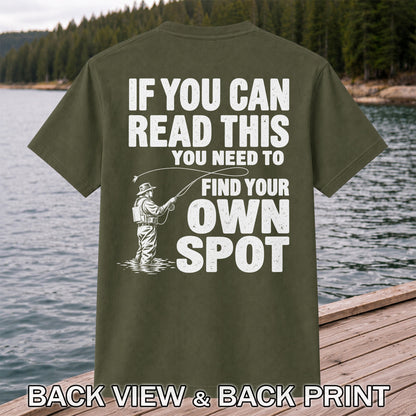 Find Your Own Spot Funny Fly Fishing Graphic T-Shirt | Back Print
