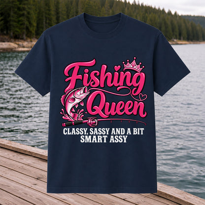 Fishing Queen Classy Sassy and a Bit Smart Assy Bass and Fishing Rod T-Shirt