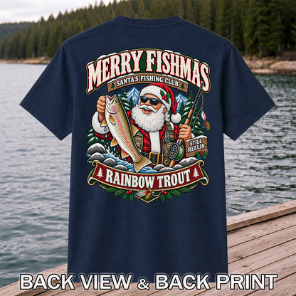Merry Fishmas Santa's Fishing Club Still Reelin' Rainbow Trout Christmas T-Shirt | Back Print