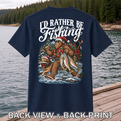 I'd Rather Be Fishing Bigfoot and Dog Christmas Fishing T-Shirt | Back Print