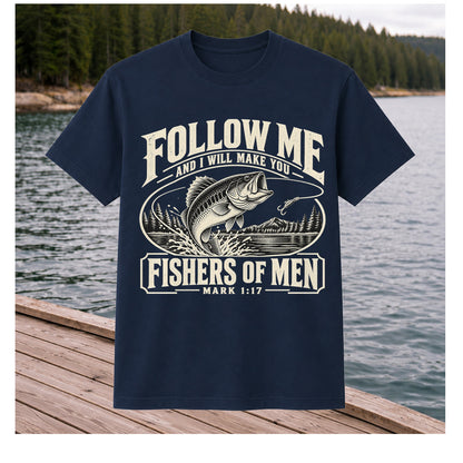 Follow Me Fishers of Men Christian Bass Fishing Graphic T-Shirt