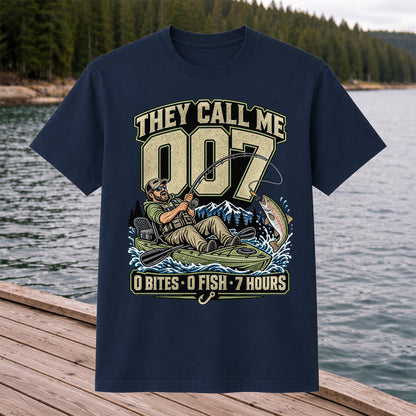 They Call Me 007 0 Bites 0 Fish 7 Hours Funny Kayak Fishing T-Shirt