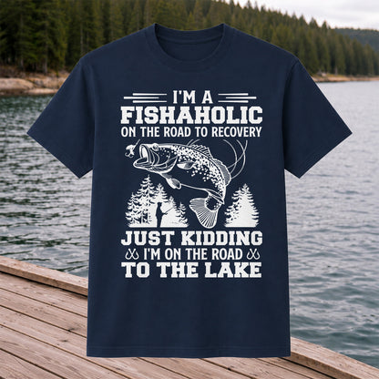 I'm a Fishaholic on the Road to Recovery Funny Fishing T-Shirt