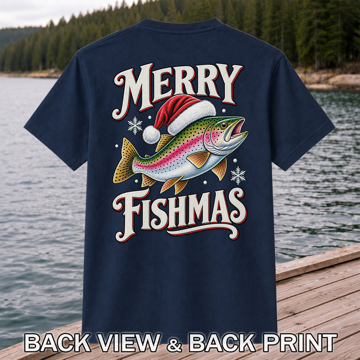 Merry Fishmas Rainbow Trout in a Santa Hat Christmas Fishing T-Shirt | Back Print