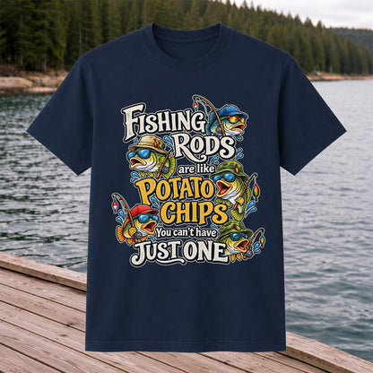Fishing Rods Are Like Potato Chips You Can't Have Just One Funny Bass T-Shirt