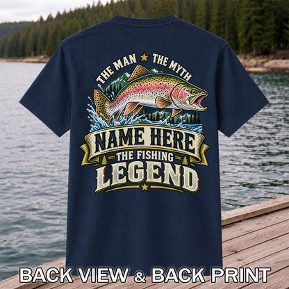 Personalized The Man The Myth The Fishing Legend Rainbow Trout T-Shirt | Back Print