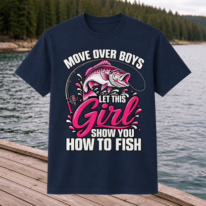 Move Over Boys Let This Girl Show You How to Fish Pink Bass Fishing T-Shirt