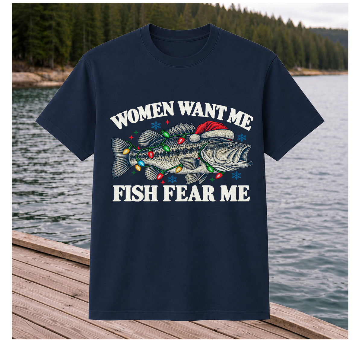 Women Want Me Fish Fear Me Christmas Bass T-Shirt