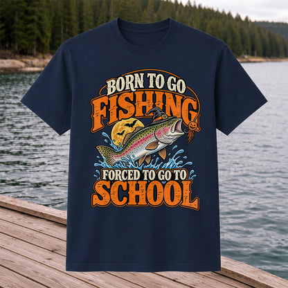 Born to Go Fishing Forced to Go to School Halloween Rainbow Trout T-Shirt