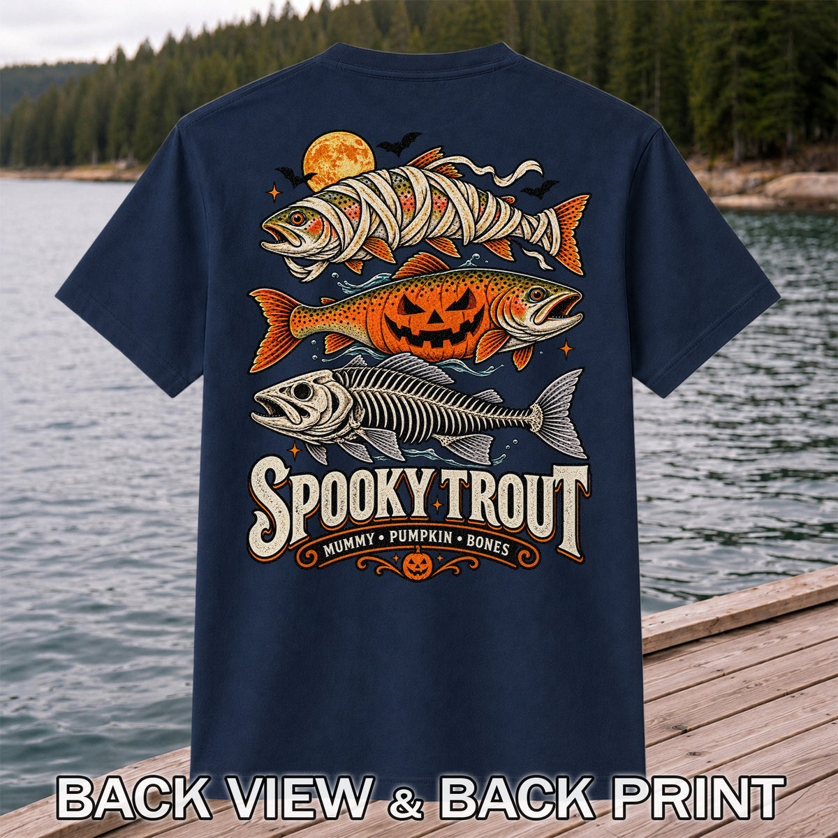 Spooky Trout Mummy Pumpkin Bones Halloween Fishing T-Shirt | Back Print