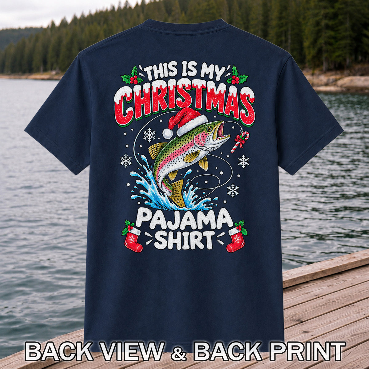 This Is My Christmas Pajama Shirt Rainbow Trout Fishing T-Shirt | Back Print