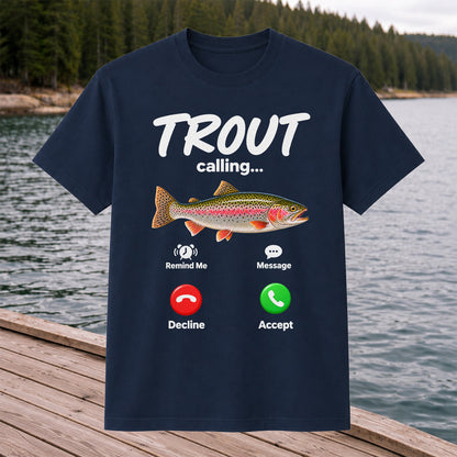Trout Calling Rainbow Trout Funny Fishing Graphic T-Shirt