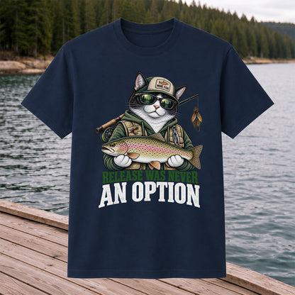 Release Was Never an Option Cat and Trout Funny Fishing T-Shirt