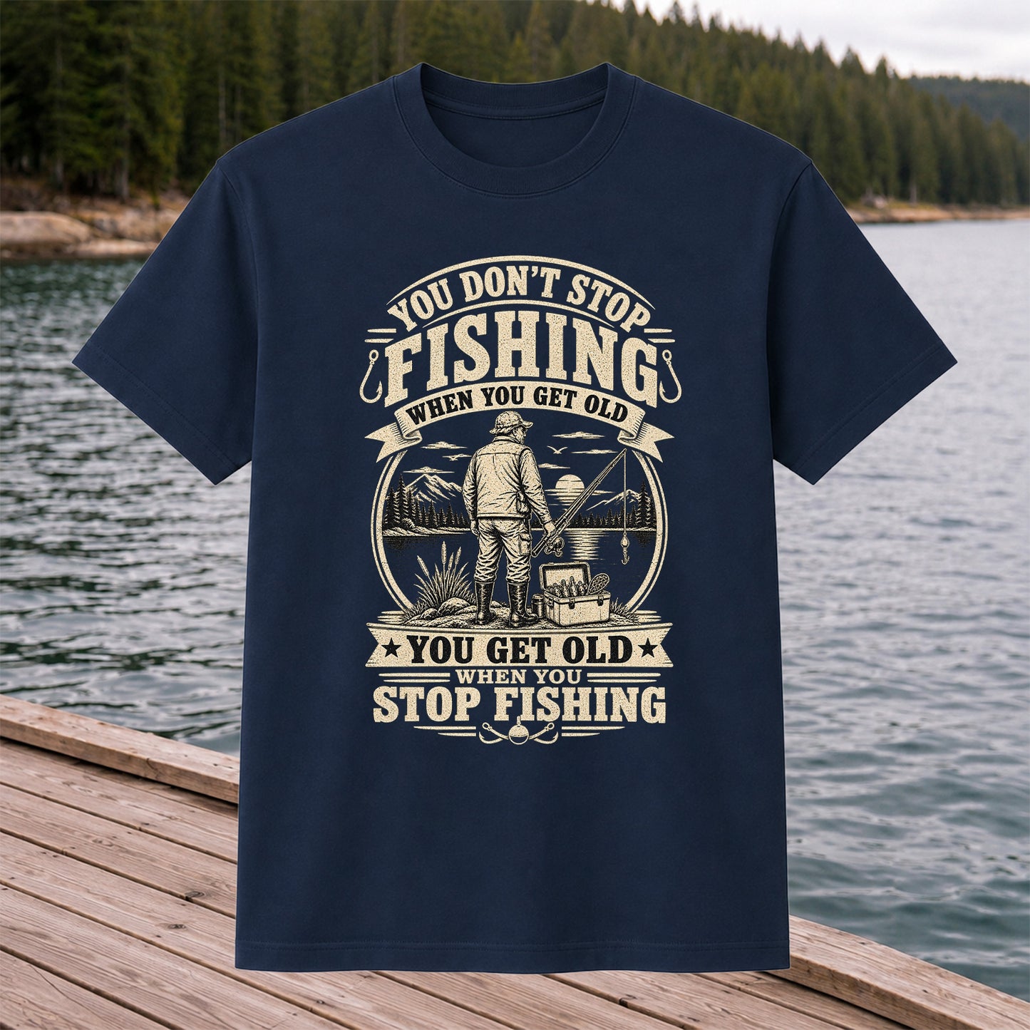 You Don't Stop Fishing When You Get Old Funny Fishing T-Shirt