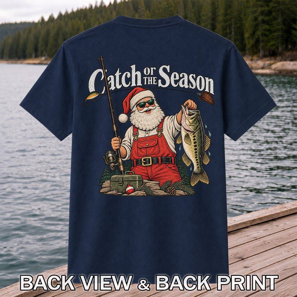 Catch of the Season Santa Bass Fishing Christmas T-Shirt | Back Print