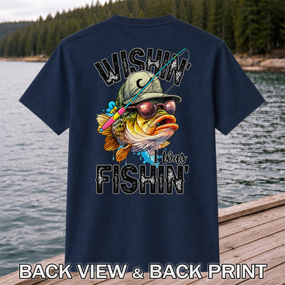 Wishin' I Was Fishin' Bass in a Hat and Sunglasses Funny Fishing T-Shirt | Back Print