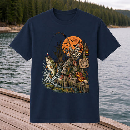 Bad Catches Better Days Skeleton and Bass Halloween Fishing T-Shirt