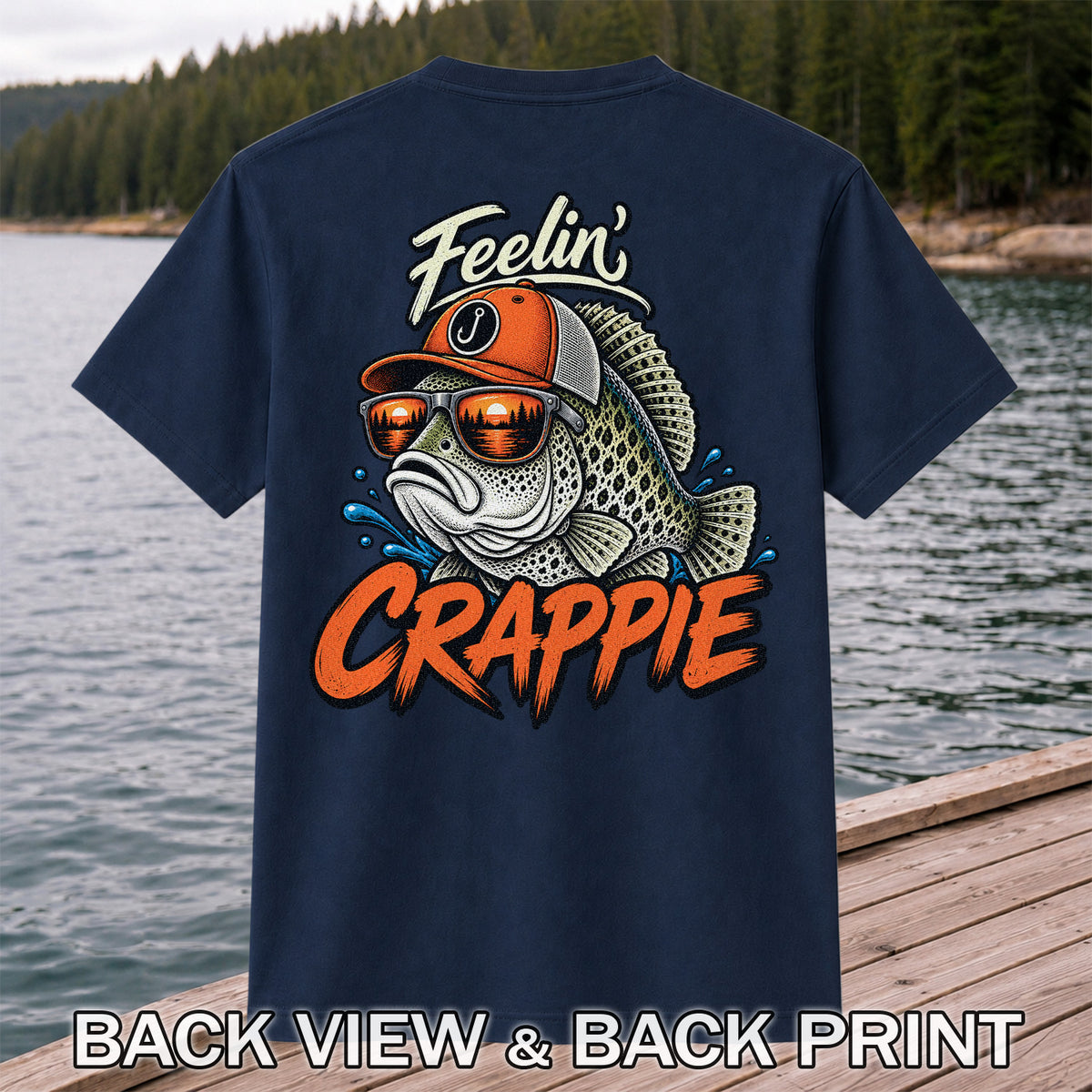 Feelin' Crappie Funny Fishing T-Shirt with Fish in Sunglasses | Back Print