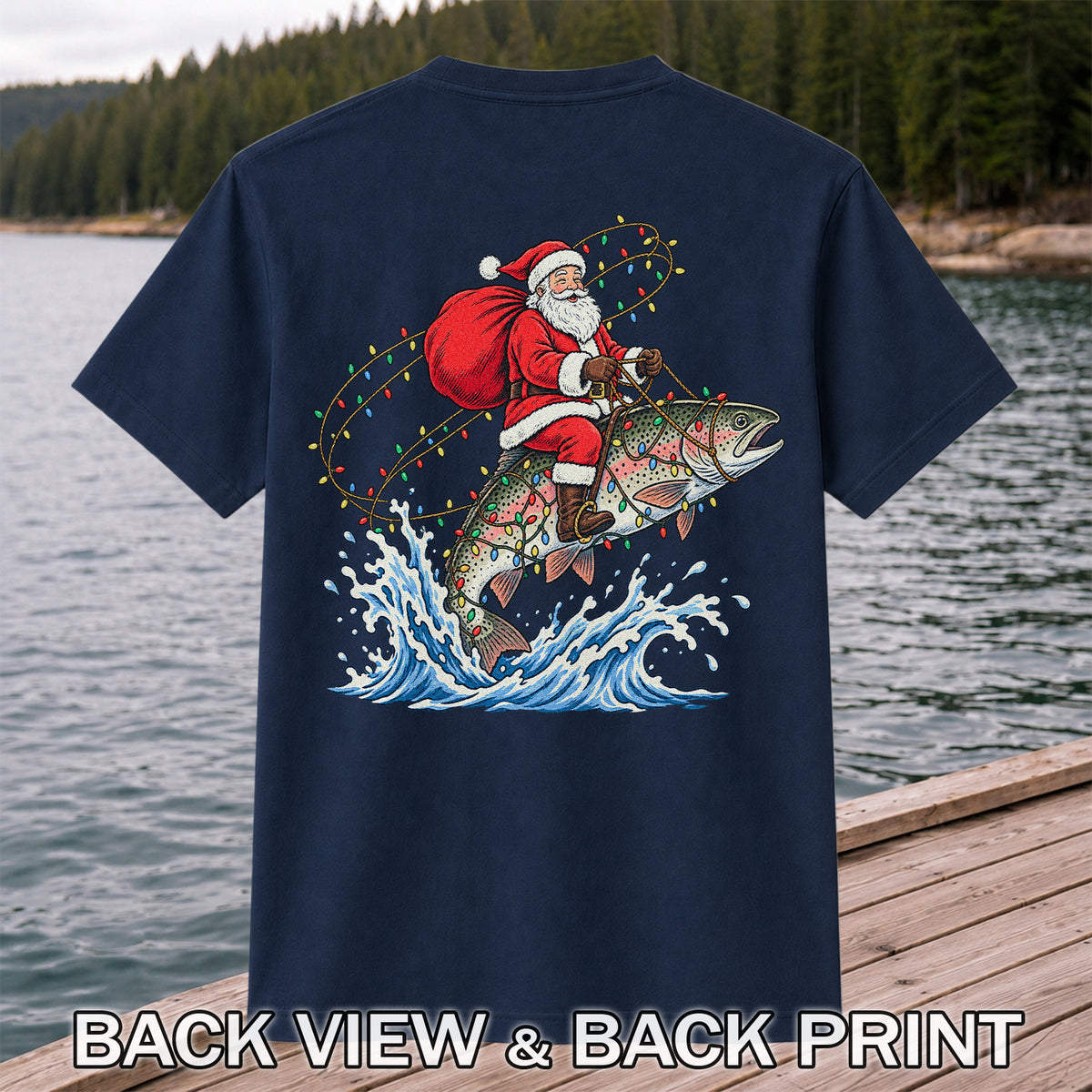 Santa Riding a Christmas-Lighted Rainbow Trout Fishing Graphic T-Shirt | Back Print