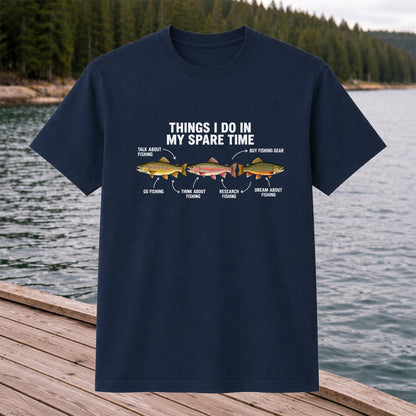 Things I Do in My Spare Time Trout Fishing T-Shirt