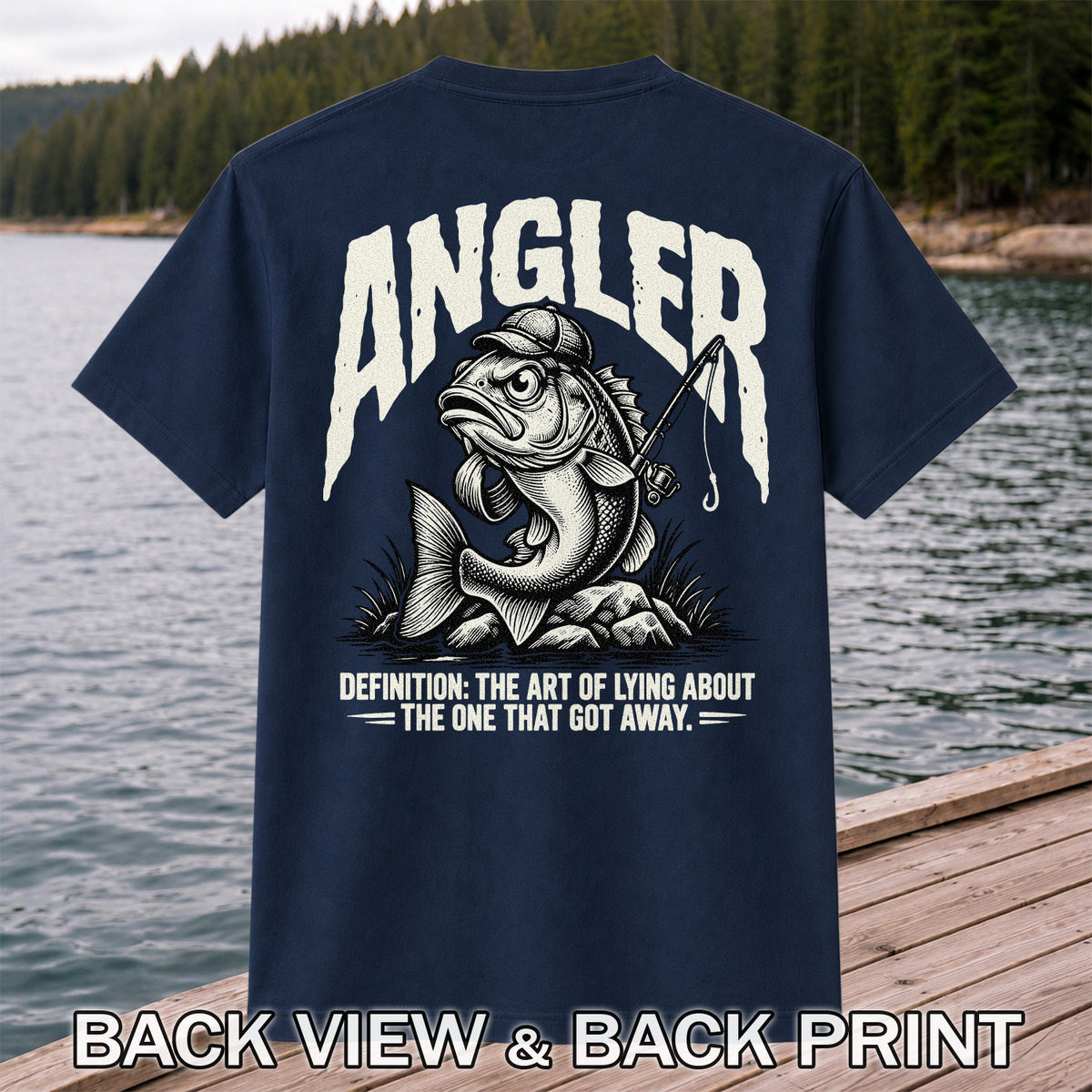 Angler Bass Fishing The One That Got Away Graphic T-Shirt | Back Print