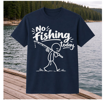 No Fishing Today Sad Stick Figure Angler Funny Graphic T-Shirt