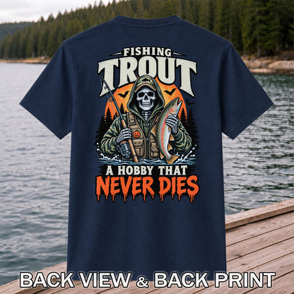 Fishing Trout A Hobby That Never Dies Skeleton Halloween T-Shirt | Back Print