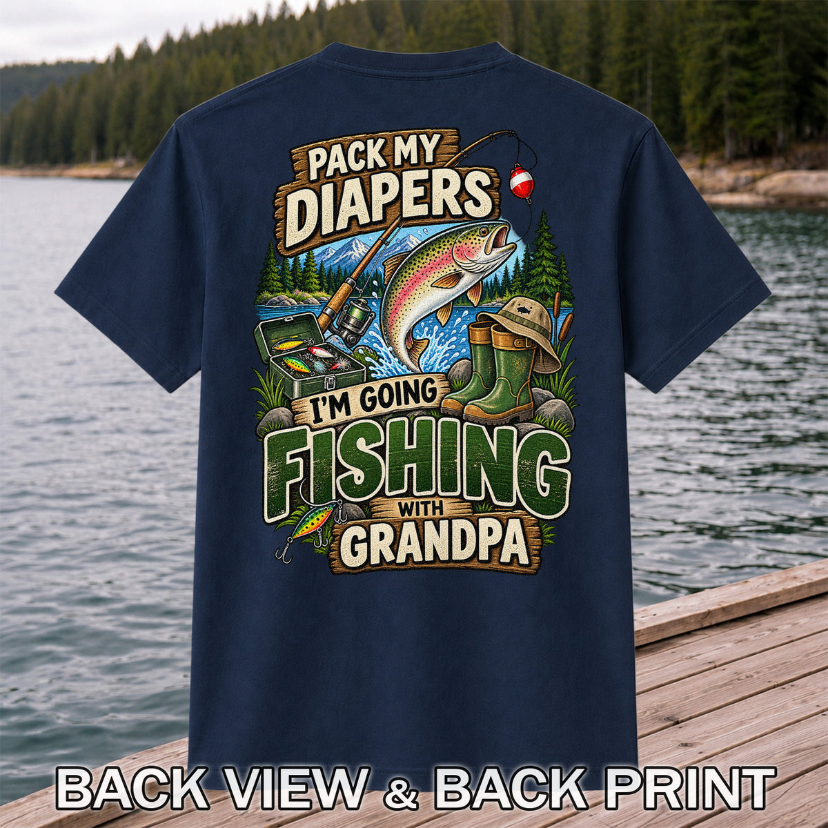 Pack My Diapers I'm Going Fishing With Grandpa Rainbow Trout T-Shirt | Back Print