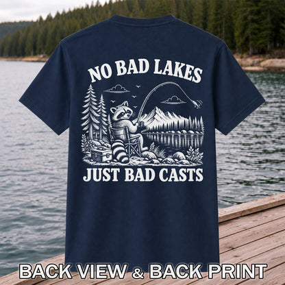 No Bad Lakes Just Bad Casts Raccoon Fishing T-Shirt | Back Print