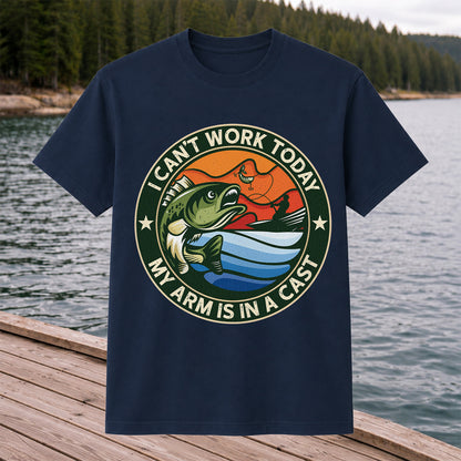 I Can't Work Today My Arm Is in a Cast Bass Fishing T-Shirt