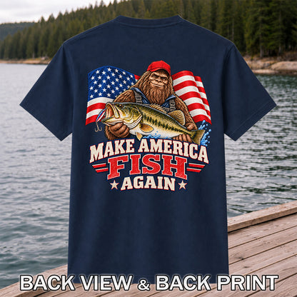 Make America Fish Again Bigfoot Bass Fishing T-Shirt | Back Print