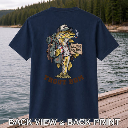 Trout Bum Will Rise for Food Funny Brown Trout Fishing T-Shirt | Back Print