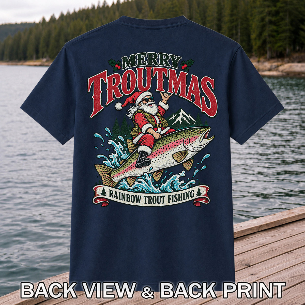 Merry Troutmas Santa Riding a Rainbow Trout Christmas Fishing T-Shirt | Back Print