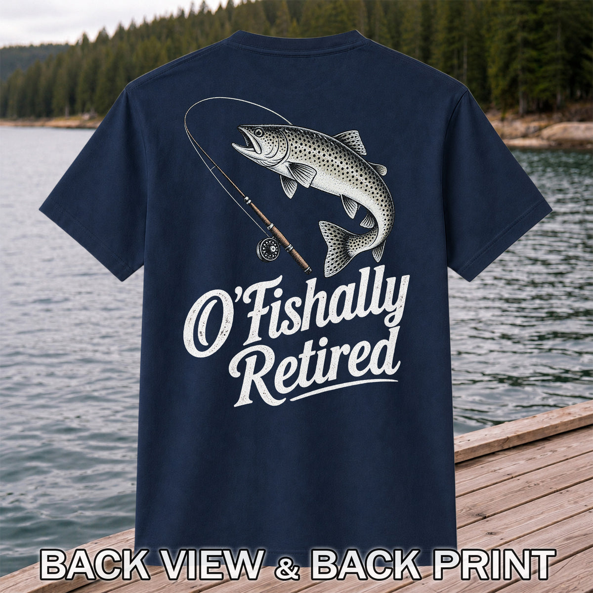 Retired Trout Fishing Rod Graphic T-Shirt | Back Print