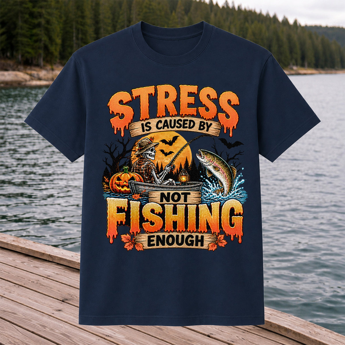 Stress Is Caused by Not Fishing Enough Skeleton Halloween Trout T-Shirt