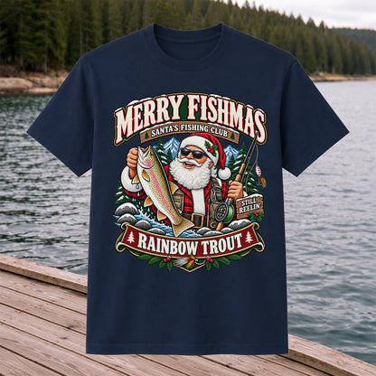 Merry Fishmas Santa's Fishing Club Still Reelin' Rainbow Trout Christmas T-Shirt