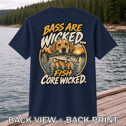 Bass Are Wicked Fish Core Wicked Dog Holding Bass Fishing T-Shirt | Back Print