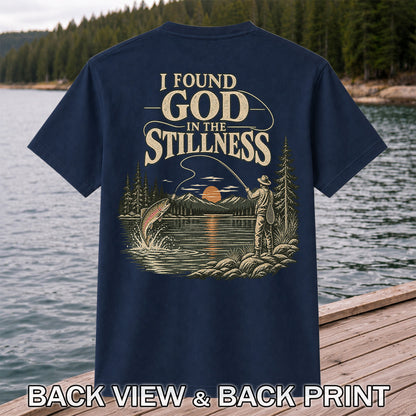 I Found God in the Stillness Trout Fly Fishing Sunset T-Shirt | Back Print